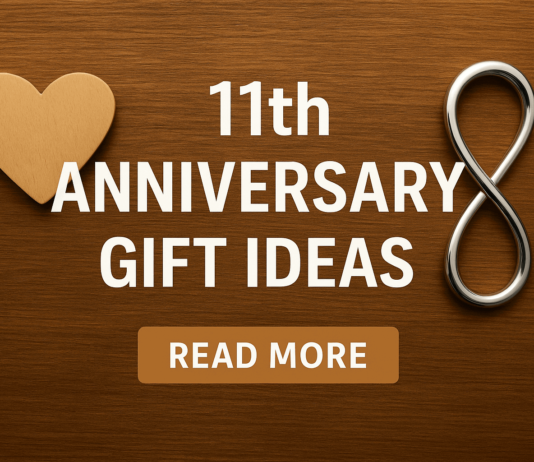 11th Anniversary Gift Ideas: Don’t Just Celebrate, Make It Unforgettable 11th anniversary gift ideas